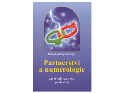 Partnerství a numerologie - Kritzinger Helmut-Whitey