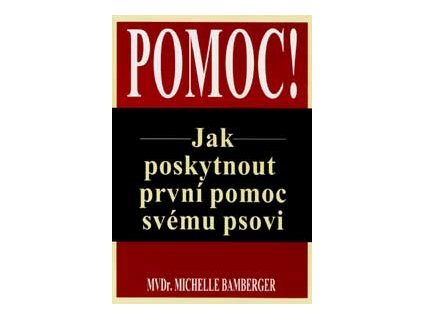 Jak poskytnout první pomoc svému psovi - Bamberger M.
