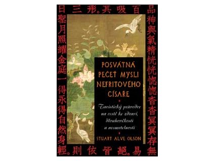 Posvátná pečeť mysli nefritového císaře - Olson Stuart Alve