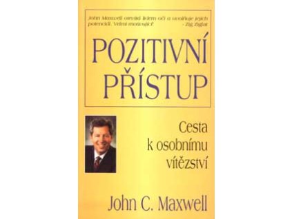 Pozitivní přístup - Maxwell John C.