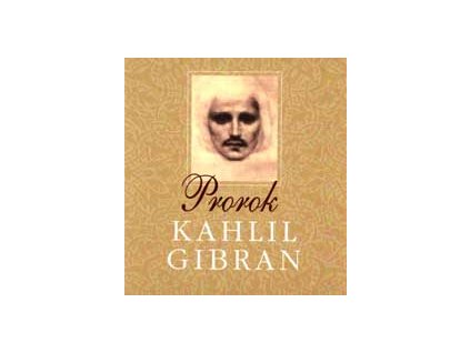 Prorok - Gibran Kahlil