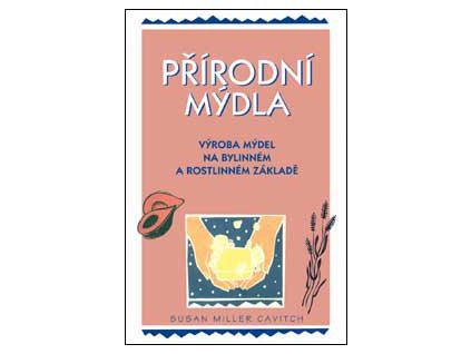 Přírodní mýdla - Miller Cavitch Susan