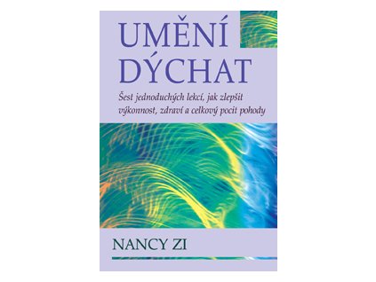 Umění dýchat - Zi Nancy