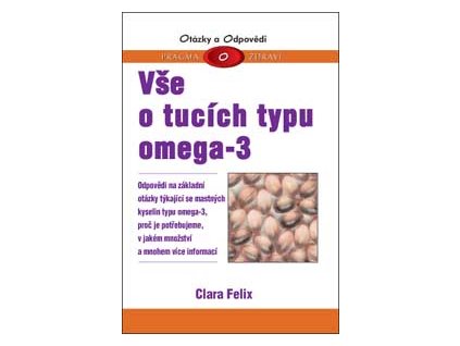 Vše o tucích typu omega-3 - Felix Clara