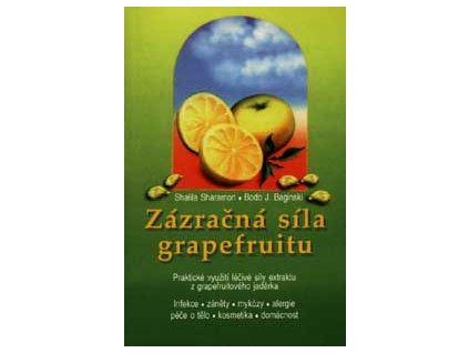 Zázračná síla grapefruitu - Sharamon S. Baginski B.J.