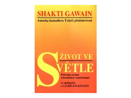 Život ve světle - Gawain Shakti