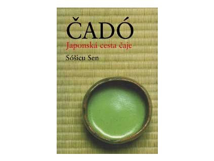 Čadó - japonská cesta čaje - Sóšicu Sen XV.