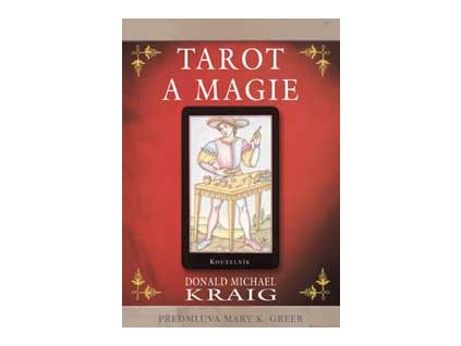 Tarot a magie - Kraig Donald Michael
