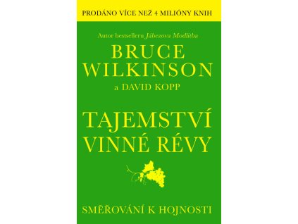 Tajemství vinné révy - Wilkinson Bruce