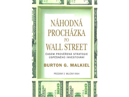 Náhodná procházka po wall street - Malkiel Burton G.