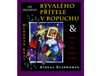 Jak proměnit bývalého přítele v ropuchu - kolektiv autorů