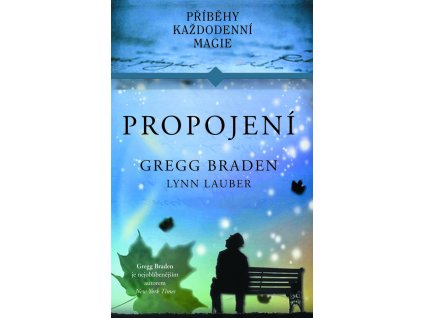 Propojení - Gregg Braden