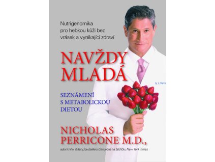 Navždy mladá - Perricone Nicholas