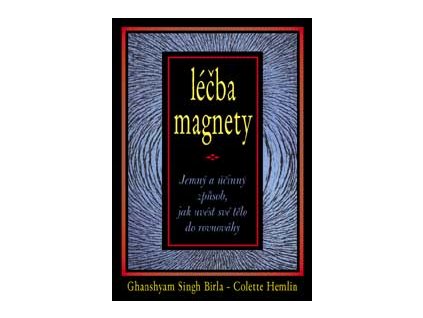 Léčba magnety - Birla Ghanshyam Singh a Hemlin C