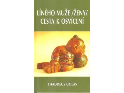 Líného muže /ženy/ cesta k osvícení - kolektiv autorů