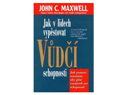Jak v lidech vypěstovat vůdčí schopnosti - Covey S.