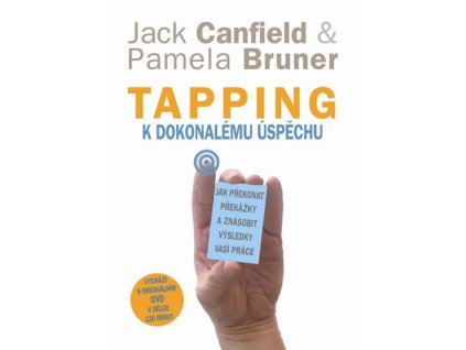 Tapping k dokonalému úspěchu - Jak překonat překážky a znásobit výsledky vaší práce + DVD - Canfield, Jack