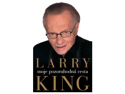 Moje pozoruhodná cesta - Larry King