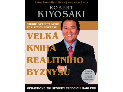 Velká kniha realitního byznysu - Kiyosaki T. Robert