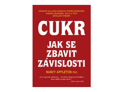 Cukr - jak se zbavit závislosti - Appleton Nancy