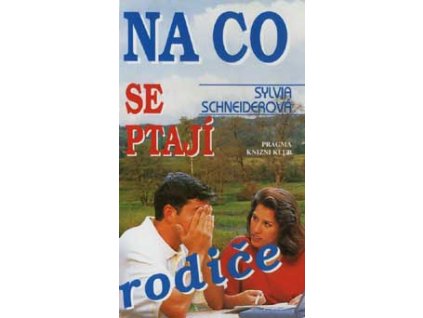Na co se ptají rodiče - Schneider Sylvia