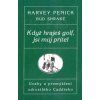 Když hraješ golf, jsi můj přítel - Penick Harvey