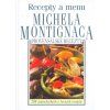 Michael Montignac - Recepty a menu Michela Montignaca - Montignac Michel