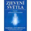 Zjevení světla - Brennan Barbara Ann