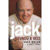 Rovnou k věci - Welch Jack