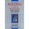 Rolfing a realita t?la - Rolf Ida, Feitis Rosemary