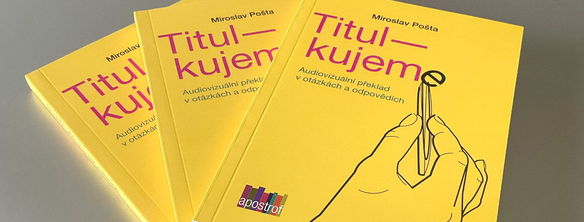 Titulkujeme: Audiovizuální překlad v otázkách a odpovědích