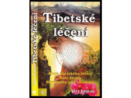 tibetske leceni moderni bohatstvi buddhy mediciny peter fenton 2003 127881 0