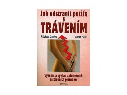 Jak odstranit potíže s trávením