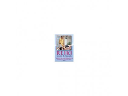 Reiki techniky dr. Hayashiho