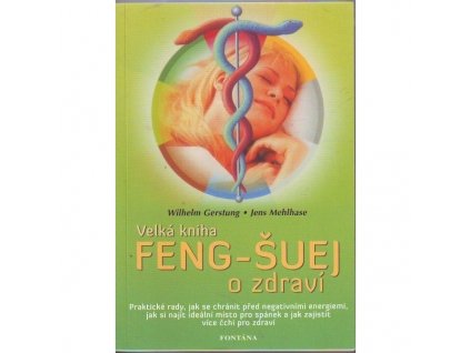 Velká kniha feng-šuej o zdraví