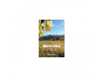 Marcelka z hor 2