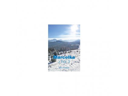 Marcelka z hor 3