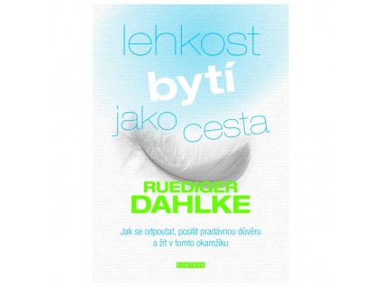 Lehkost bytí jako cesta