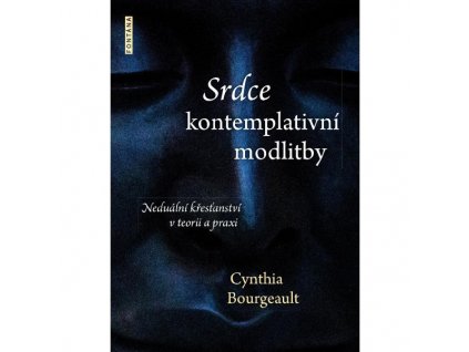 Srdce kontemplativní modlitby