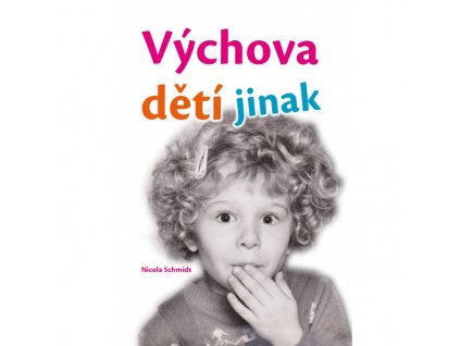 Výchova dětí jinak