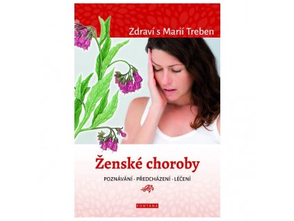 Zdraví s Marií Treben - Ženské choroby