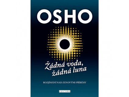 OSHO - Žádná voda, žádná luna