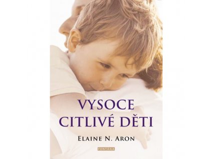 VYSOCE CITLIVÉ DĚTI