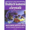 Magická encyklopedie drahých kamenů a krystalů