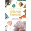 KAPESNÍ LEXIKON léčivých kamenů