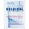koloidni stribro proti virum bakteriim a plisnim