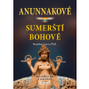 Anunnakové - sumerští bohové