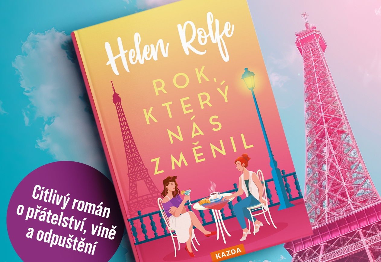 Rok, který nás změnil: Některé vztahy v nás zůstanou navždy