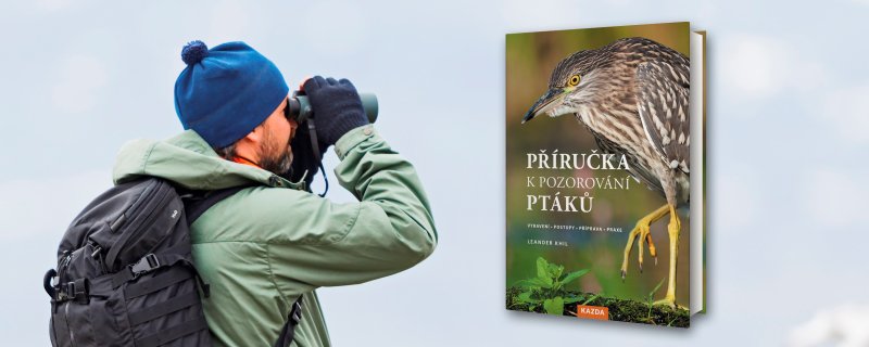 Příručka k pozorování ptáků – nová knižní publikace, která vám usnadní poznání rozmanitého ptačího světa
