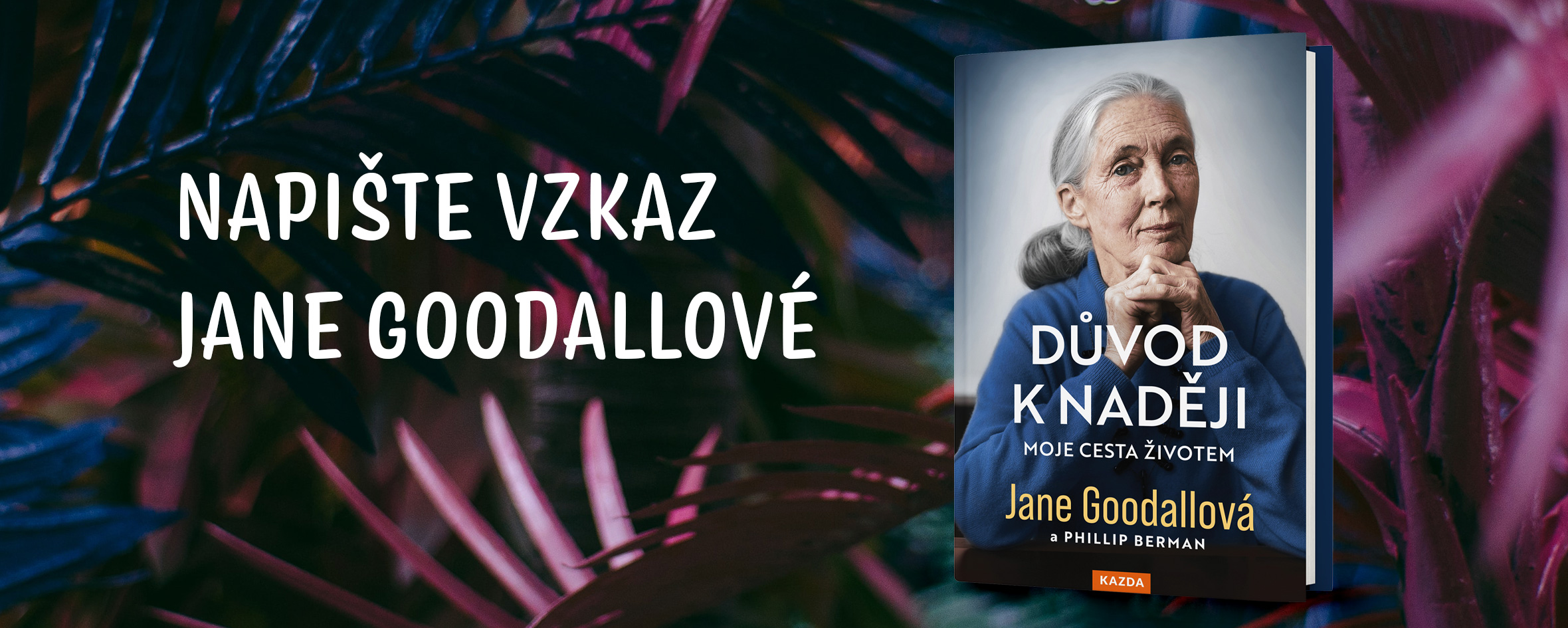 Napište Jane Goodallové vzkaz